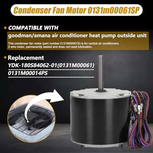 0131M00061SP 1/4 Hp Condenser Fan Motor Replaces Goodman 0131M00061SP YDK-180S84062-01 Zongshan Broad-Ocean 830 RPM 1-Speed 208/230 Volts
